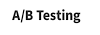 A/B Testing